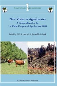 New Vistas in Agroforestry: A Compendium for 1st World Congress of Agroforestry, 2004