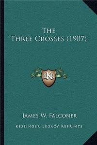 The Three Crosses (1907)
