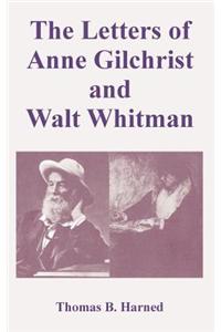 The Letters of Anne Gilchrist and Walt Whitman