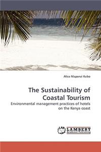 The Sustainability of Coastal Tourism