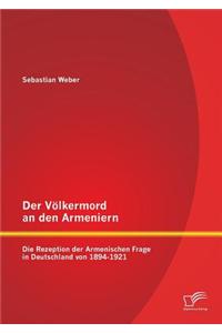Volkermord an Den Armeniern