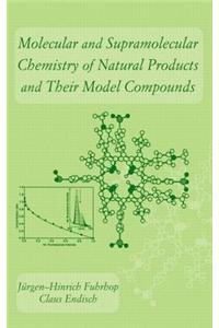 Molecular and Supramolecular Chemistry of Natural Products and Their Model Compounds