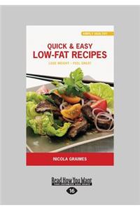 Quick & Easy Low-Fat Recipes
