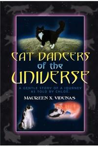 Cat Dancers of the Universe