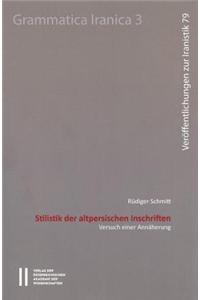 Stilistik Der Altpersischen Inschriften: Versuch Einer Annaherung