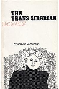The Trans-Siberian Railway