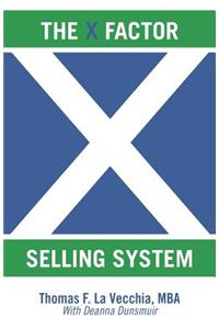 The X Factor Selling System
