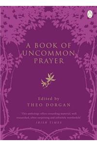 A Book of Uncommon Prayer