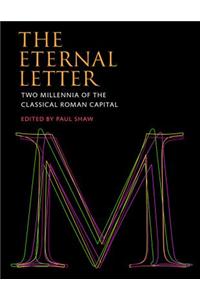 The Eternal Letter: Two Millennia of the Classical Roman Capital
