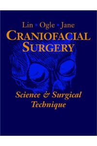 Craniofacial Surgery: Science and Surgical Technique