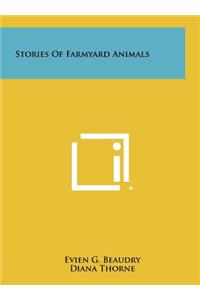 Stories of Farmyard Animals