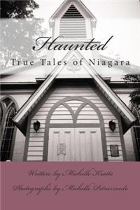 Haunted: True Tales of Niagara
