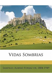 Vidas Sombrias