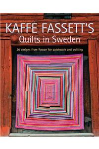 Kaffe Fassett's Quilts in Sweden: 20 Designs from Rowan for Patchwork Quilting