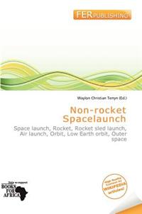 Non-Rocket Spacelaunch