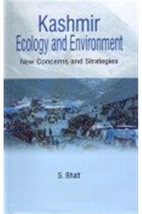 Kashmir Ecology and Environment New Concerns and Strategies