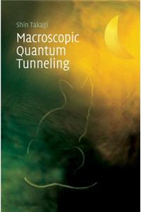 Macroscopic Quantum Tunneling