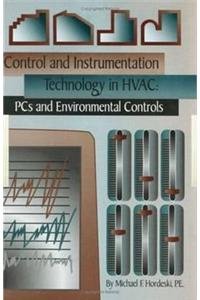 Control & Instrumentation Technology in HVAC: PCs & Environmental Controls