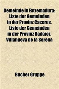 Gemeinde in Extremadura: Liste Der Gemeinden in Der Provinz Caceres, Liste Der Gemeinden in Der Provinz Badajoz, Villanueva de La Serena