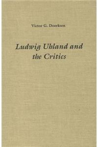 Ludwig Uhland and the Critics