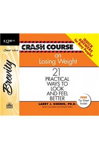 Crash Course on Losing Weight