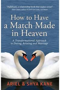 How to Have a Match Made in Heaven