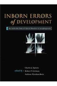 Inborn Errors of Development: The Molecular Basis of Clinical Disorders of Morphogenesis