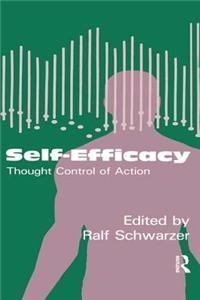 Self-Efficacy: Thought Control of Action