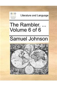 The Rambler. ...  Volume 6 of 6