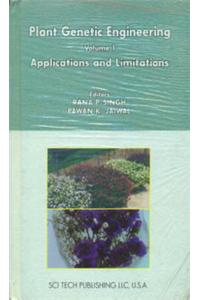 Plant Genetic Engineering Series Vol 1 : Applications and Limitations