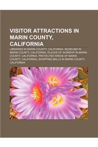 Visitor Attractions in Marin County, California: Libraries in Marin County, California, Museums in Marin County, California