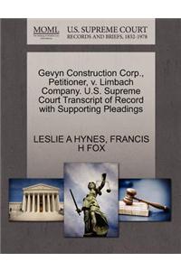 Gevyn Construction Corp., Petitioner, V. Limbach Company. U.S. Supreme Court Transcript of Record with Supporting Pleadings