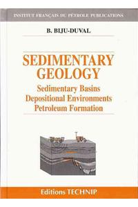 Sedimentary Geology: Sedimentary Basins, Depositional Environments, Petroleum Formation