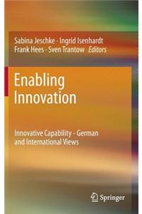 Enabling Innovation: Innovative Capability - German and International Views