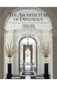 The Architecture of Diplomacy: The British Ambassador's Residence in Washington