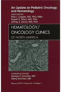 An Update on Pediatric Oncology and Hematology