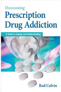 Overcoming Prescription Drug Addiction