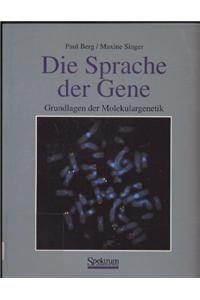 DIE SPRACHE DER GENE