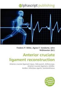 Anterior Cruciate Ligament Reconstruction