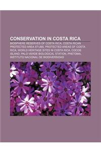 Conservation in Costa Rica: Biosphere Reserves of Costa Rica, Costa Rican Protected Area Stubs, Protected Areas of Costa Rica