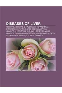 Diseases of Liver: Hepatitis, Hepatitis C, Halothane, Hepatorenal Syndrome, Hepatitis B, Jade Ribbon Campaign, Hepatitis a