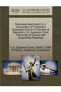 Greenway Apartment Co V. Convention of Protestant Episcopal Church of Diocese of Maryland U.S. Supreme Court Transcript of Record with Supporting Pleadings