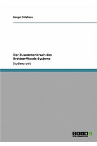 Der Zusammenbruch Des Bretton-Woods-Systems