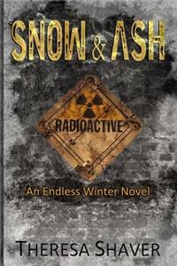 Snow & Ash: An Endless Winter Novel