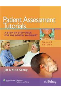 Patient Assessment Tutorials, 2nd Ed. + Fundamentals of Periodontal Instrumentation and Advanced Root Instrumentation, 7th Ed.