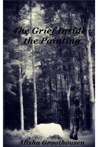 The Grief Inside the Painting