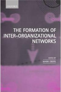 The Formation of Inter-Organizational Networks