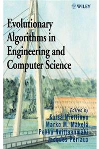 Evolutionary Algorithms in Engineering and Computer Science: Recent Advances in Genetic Algorithms, Evolution Strategies, Evolutionary Programming, Ge