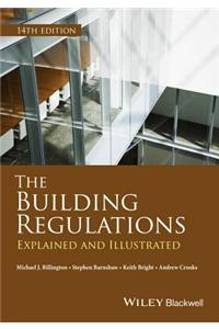 The Building Regulations: Explained and Illustrated