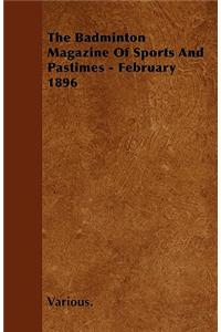 The Badminton Magazine of Sports and Pastimes - February 1896
